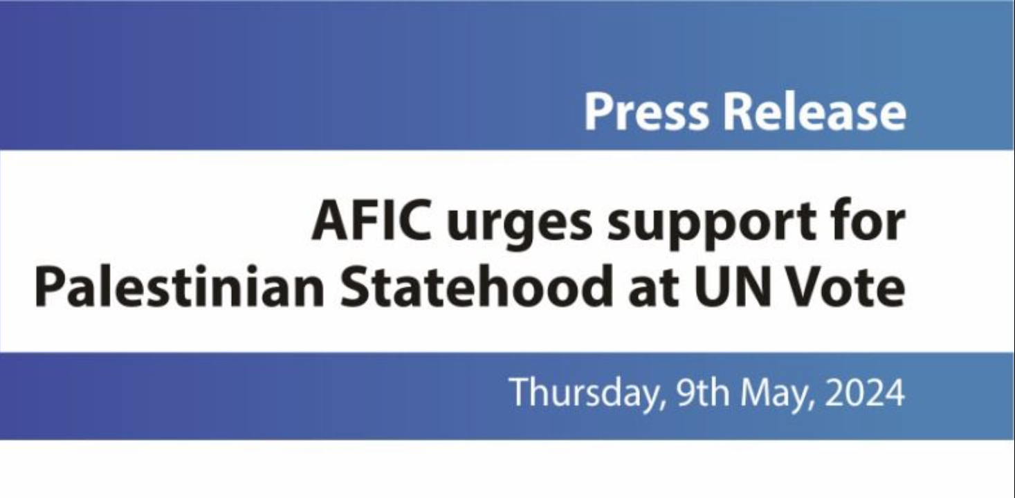 AFIC urges support for Palestinian Statehood at UN Vote